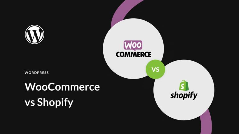 Shopify VS WooCommerce – Best eCommerce Solution for WordPress